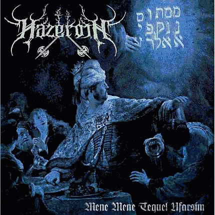 Hazeroth : Mene Mene Tequel Ufarsim